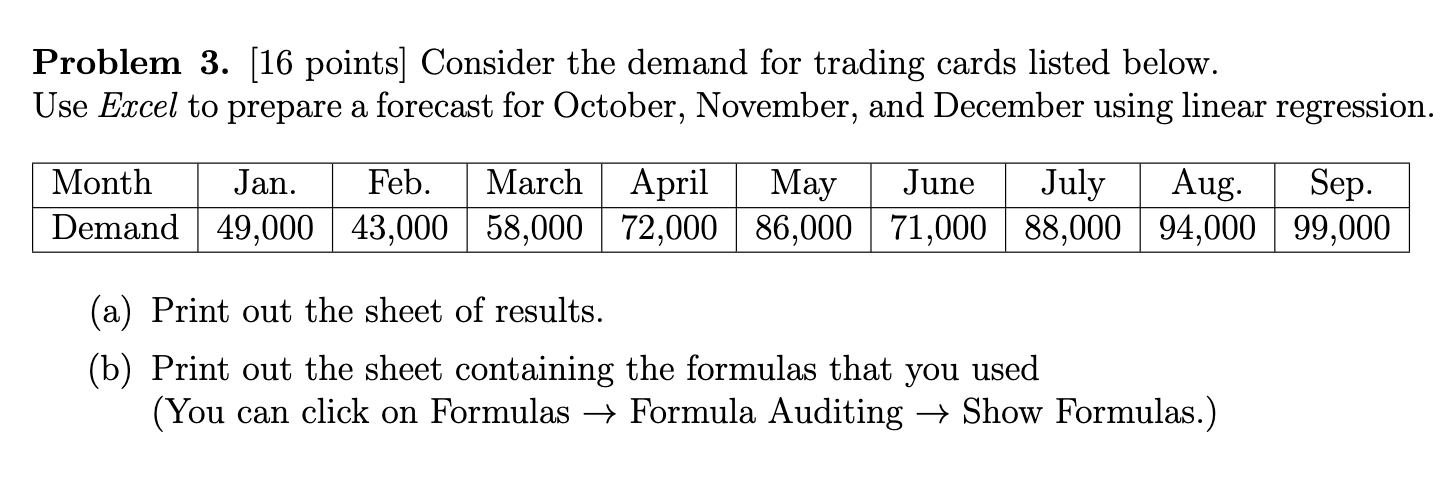 Please Use EXCEL to Solve Problem 3. (16 points]