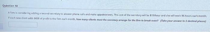 a firm is considering adding a second secretary
