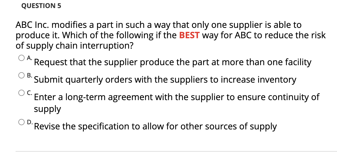 QUESTION 5 ABC Inc. modifies a part in such a way
