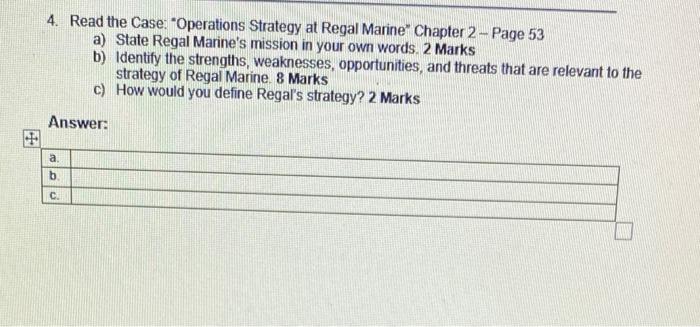 4. Read the Case: "Operations Strategy at Regal