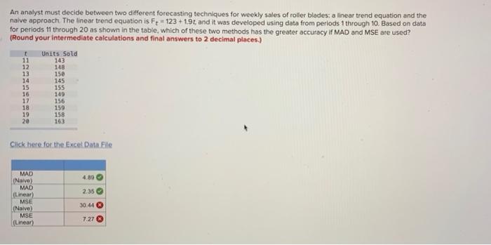 please show all work An analyst must decide