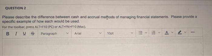 QUESTION 2 Please describe the difference between