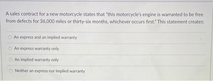 A sales contract for a new motorcycle states that