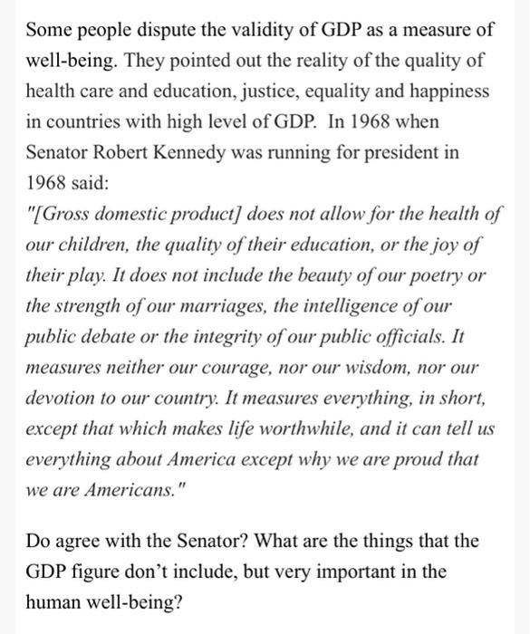 Some people dispute the validity of GDP as a