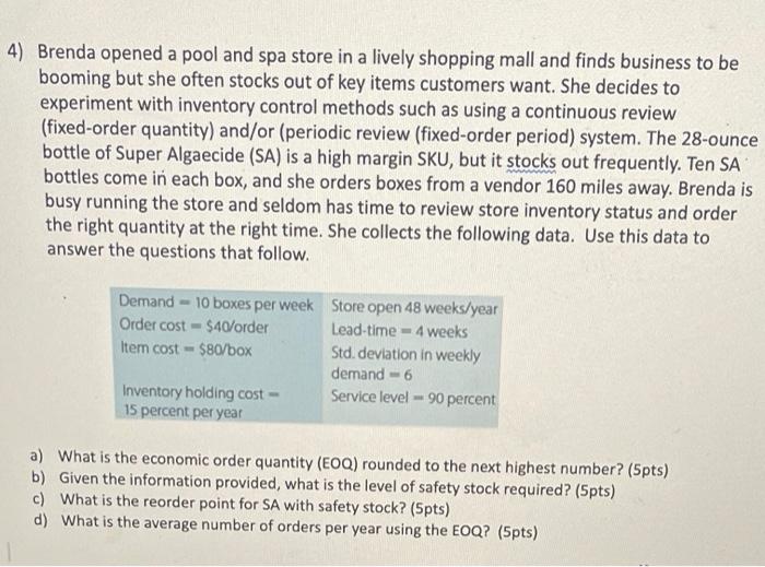 4) Brenda opened a pool and spa store in a lively