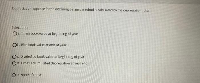 Depreciation expense in the declining balance