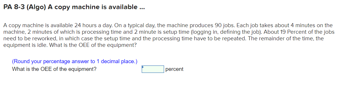 PA 8-3 (Algo) A copy machine is available ... A