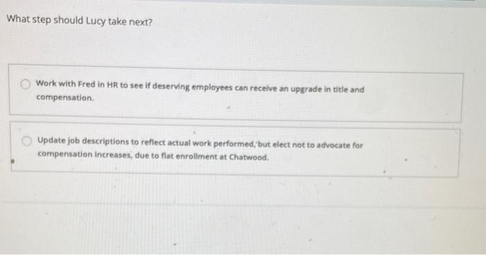 what step should lucy take next At first, I did