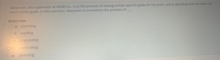 Marjoram, the supervisor at HERB Inc. is in the
