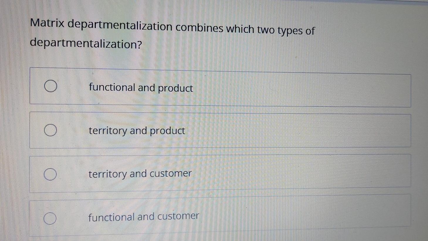 Matrix departmentalization combines which two