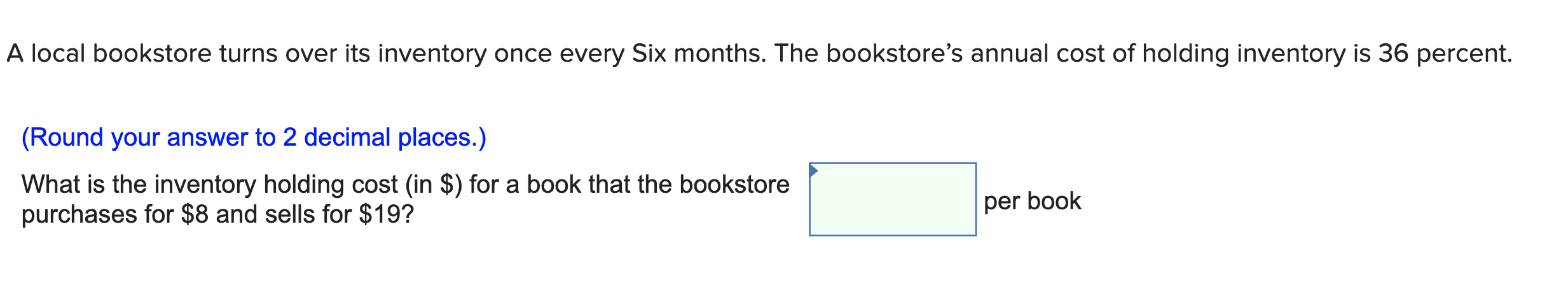 A local bookstore turns over its inventory once