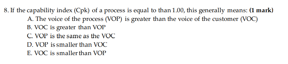 8. If the capability index (Cpk) of a process is