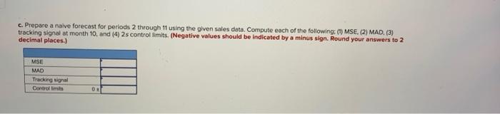 please show all work for a, b, and c Two