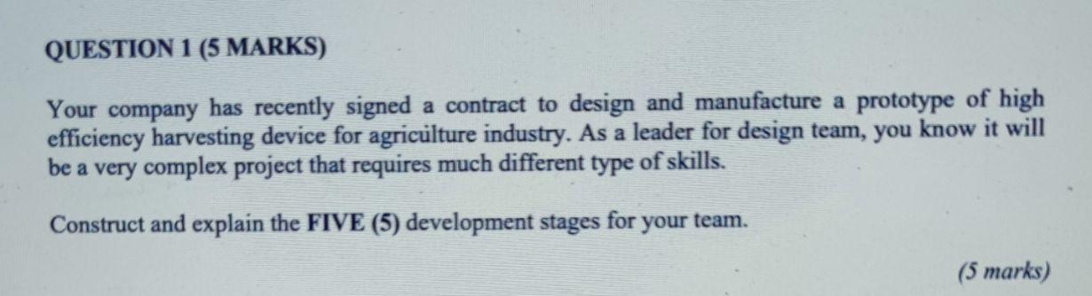 QUESTION 1 (5 MARKS) Your company has recently