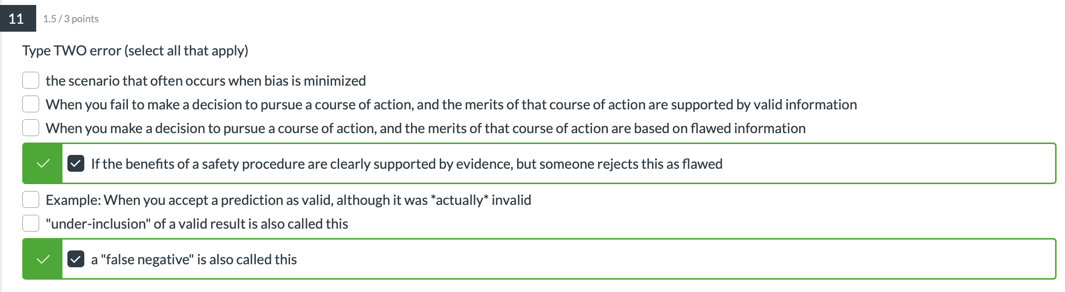 11 1.5/3 points Type TWO error (select all that