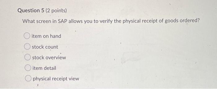 Question 1 (2 points) How do you evaluate