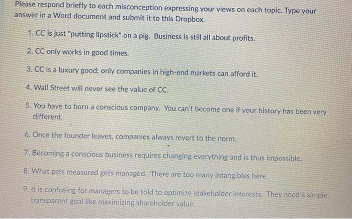 Please respond briefly to each misconception