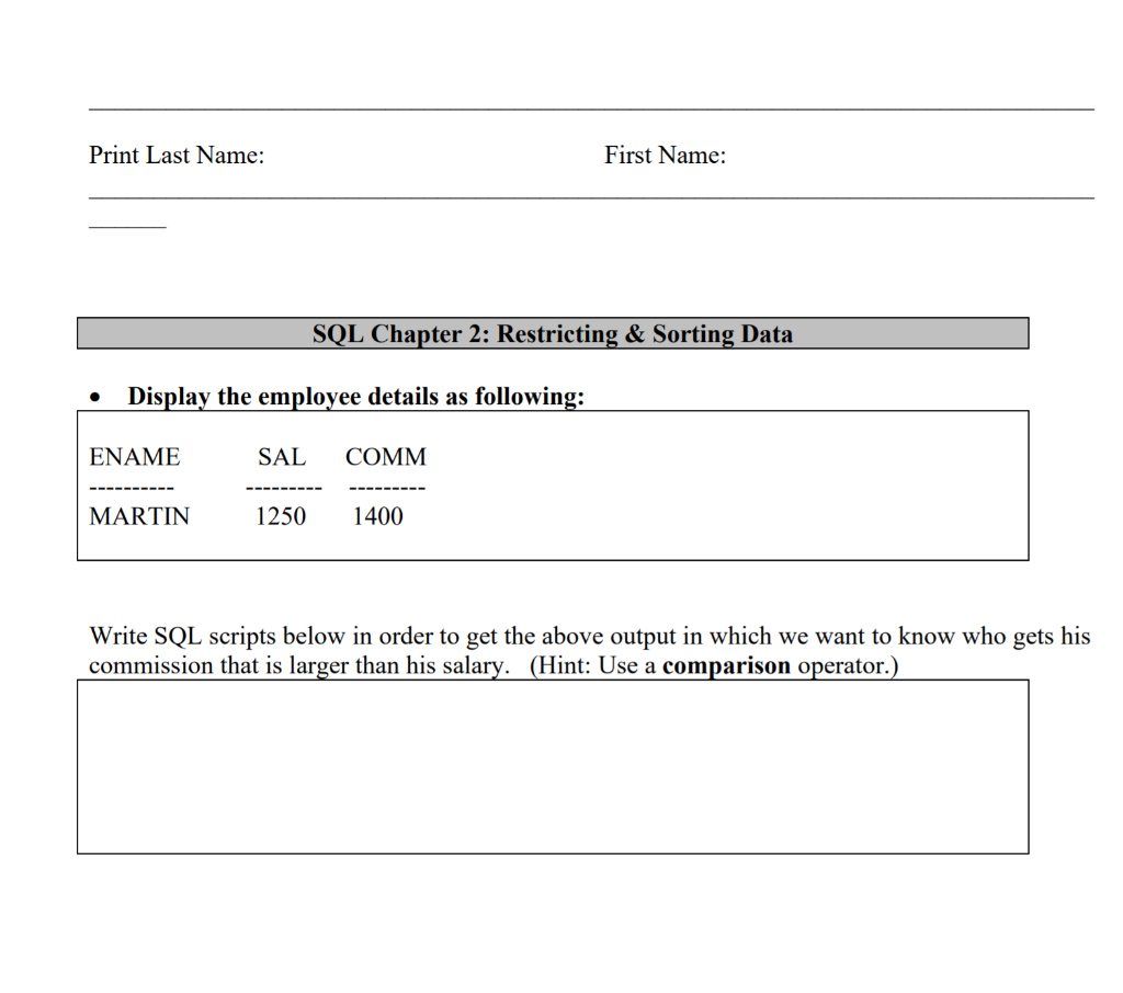 Print Last Name: First Name: SQL Chapter 2: