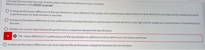 Let's say that you have two sets of performance