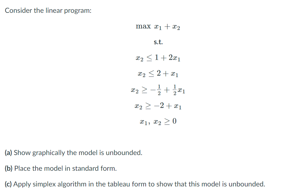 Consider the linear program: max X1 + x2 s.t. X2