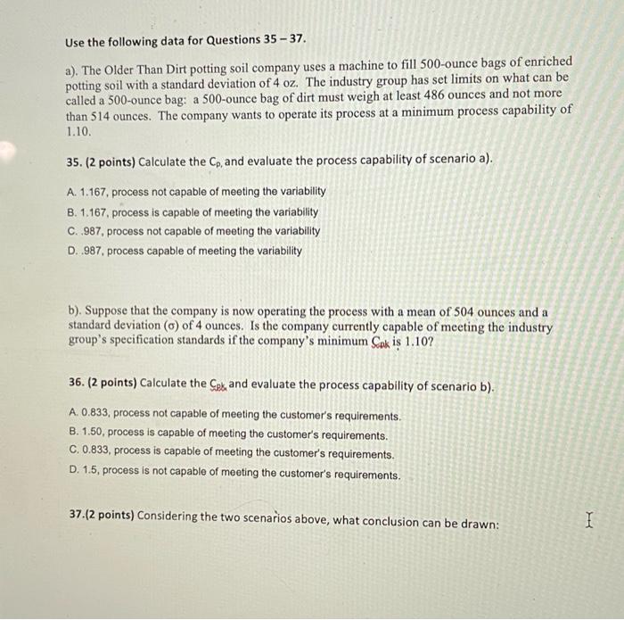 Use the following data for Questions 35 - 37. a).