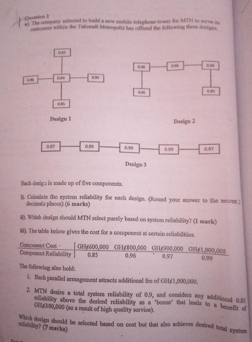 Question 2 ). The company selected to build a new