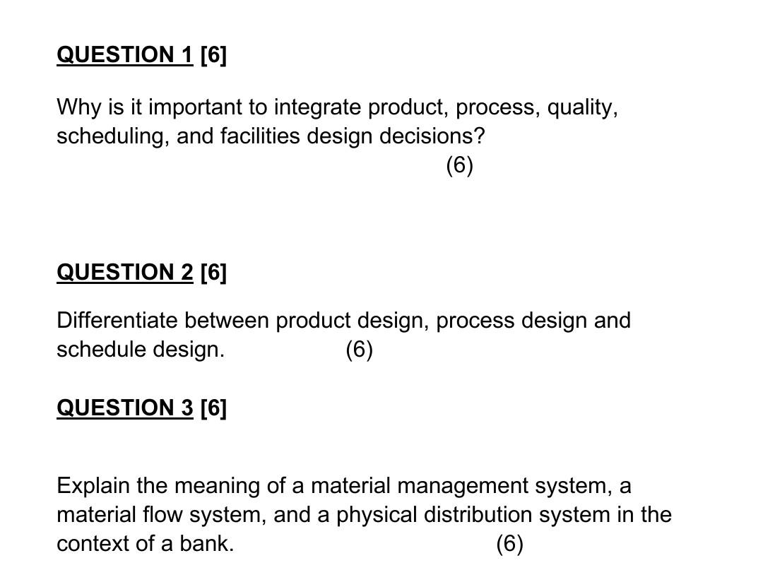 QUESTION 1 [6] Why is it important to integrate