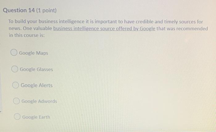 Question 14 (1 point) To build your business