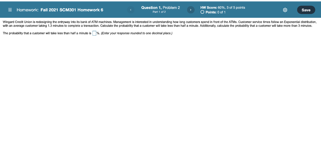 E Homework: Fall 2021 SCM301 Homework 6 Question