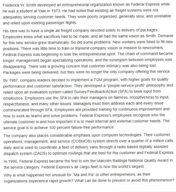 Frederick W. Smith developed an entrepreneurial