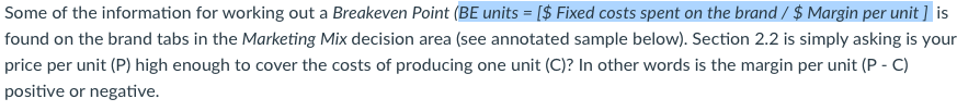 find the break even point for this brand Some of