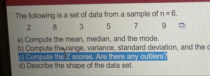 The following is a set of data from a sample of n