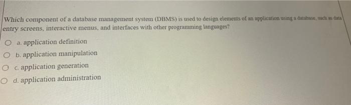Which component of a database management system