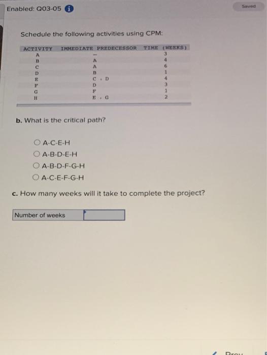 Enabled: Q03-05 Schedule the following activities
