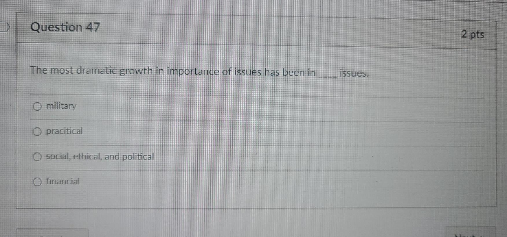 Question 47 2 pts The most dramatic growth in