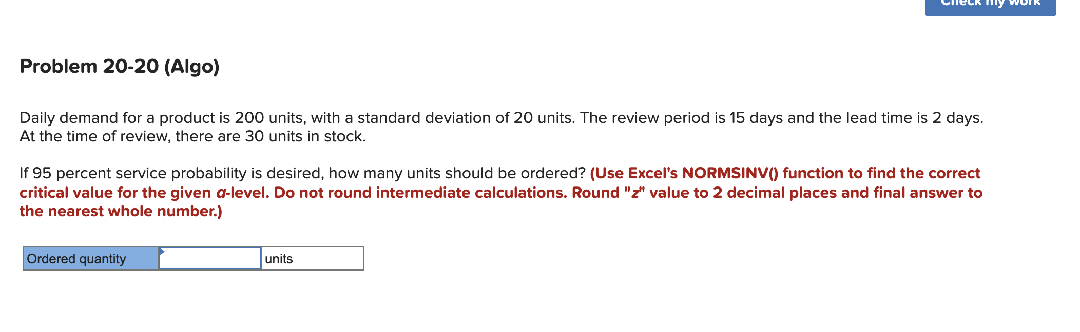 WHat is the answer? Problem 20-20 (Algo) Daily