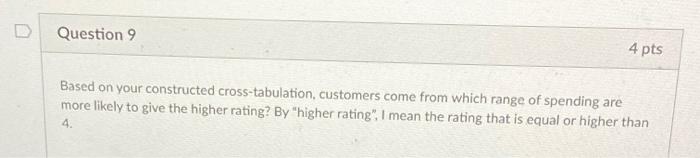 D Question 8 4 pts A research team collected a