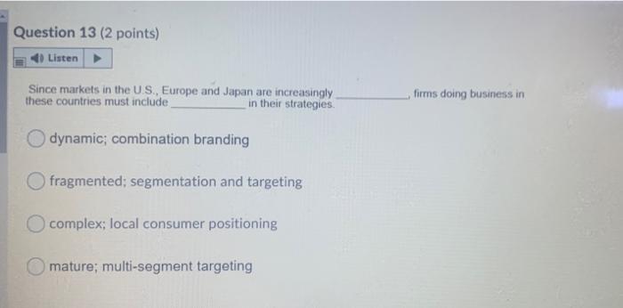 i need this fast please Question 13 (2 points)