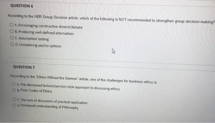 QUESTION 6 According to the HBR Group Decision