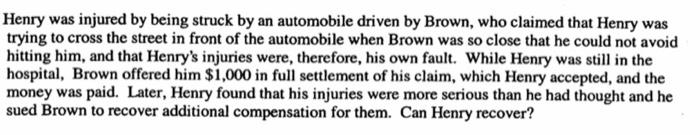 consideration contract (9) Henry was injured by