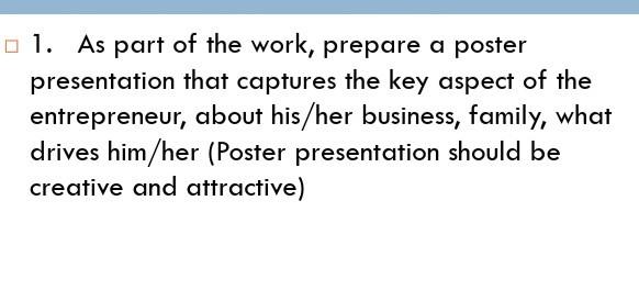 Develop a business plan Do a poster presentation