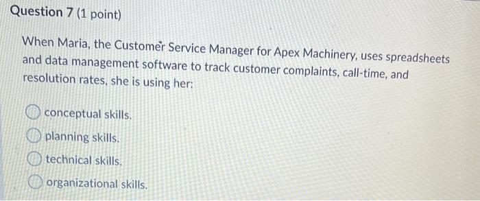 Question 6 (1 point) Antoine, the plant foreman,