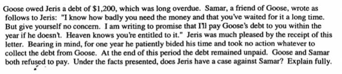 contracts.... Goose owed Jeris a debt of $1,200,