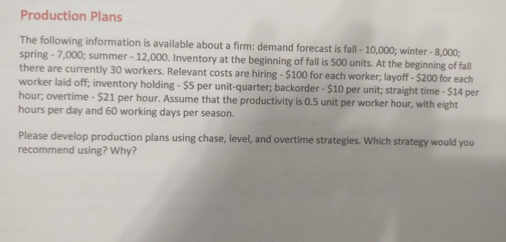 Production Plans The following information is