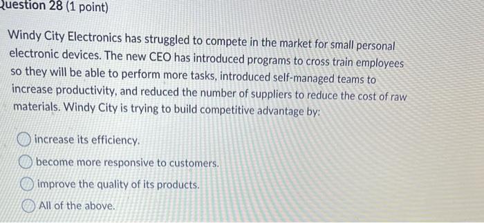 Question 28 (1 point) Windy City Electronics has