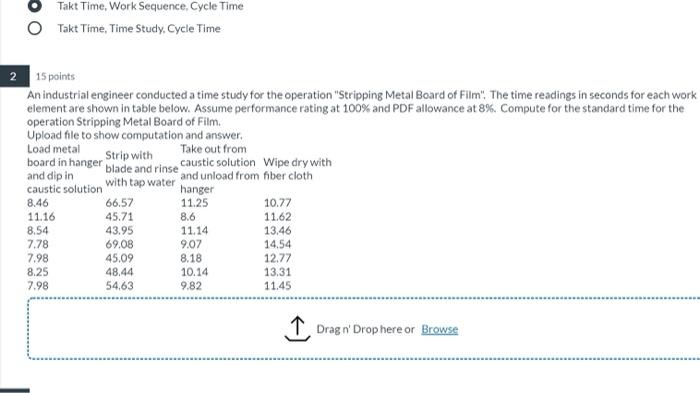 15 points An industrial engineer conducted a time