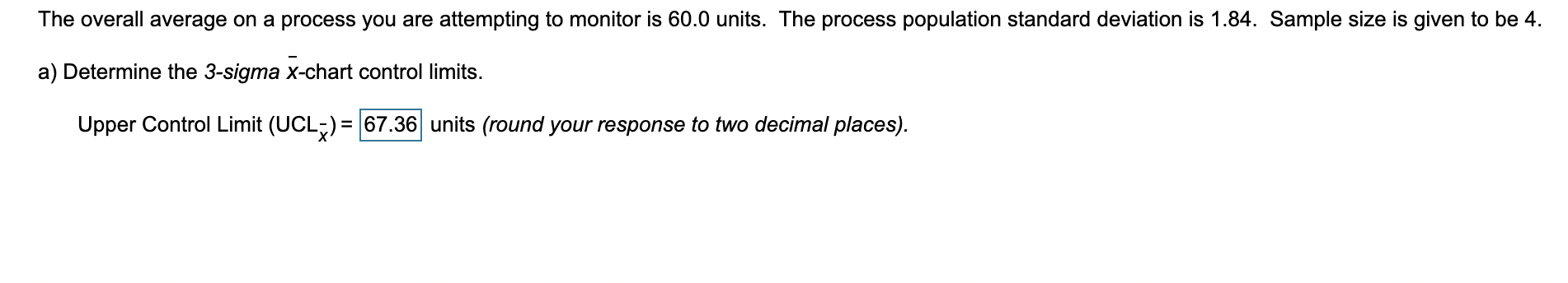 The overall average on a process you are