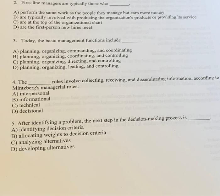 2. First-line managers are typically those who A)