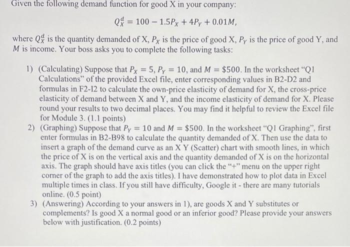 = Given the following demand function for good X
