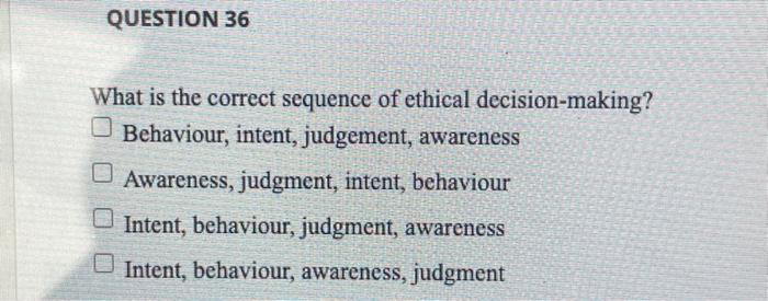 QUESTION 40 When you are put in a situation where